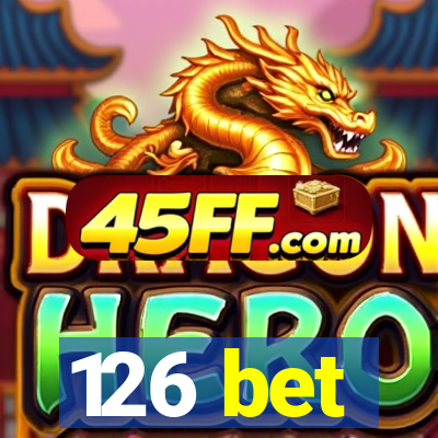 126 bet